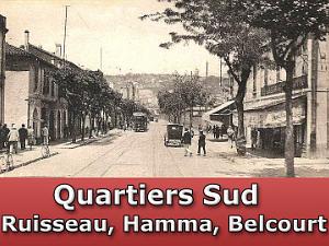 Quartiers Sud - Ruisseau, Hamma, Belcourt