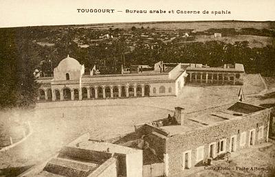 Touggourt-BureauArabe-CaserneSpahis