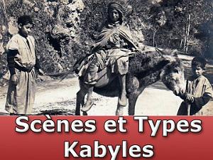 Scènes et Types Kabyles